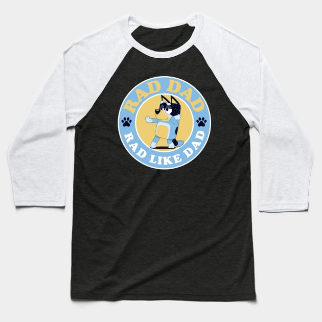 RAD. Daddy Baseball T-Shirt by Paintgolden